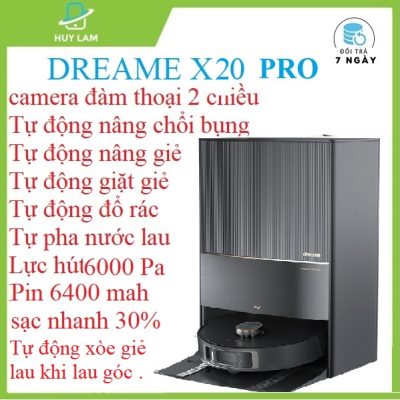 DREAME Bot X20 Pro .tự động xòe chân, giặt giẻ, tự động đổ rác, sấy khô khăn,tự nâng giẻ,tự pha nước giặt. app tiếng Việt